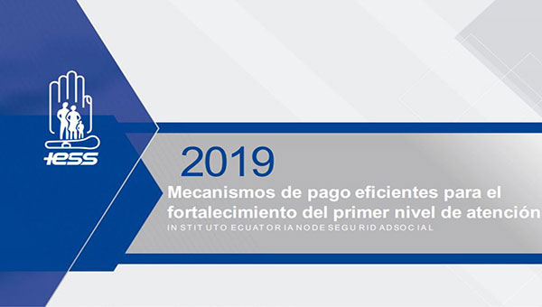 Mecanismos de pago eficientes para el fortalecimiento del primer nivel de atención